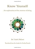 Know yourself : an explanation of the oneness of being