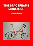The Spaceframe Moultons