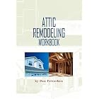 Click here to buy Attic Remodeling Workbook by  Dan Fritschen.