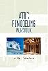 Attic Remodeling Workbook