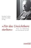 'F�r das Unsichtbare sterben'