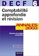 Comptabilit� approfondie et r�vision, DECF num�ro 6 : Annales 2003