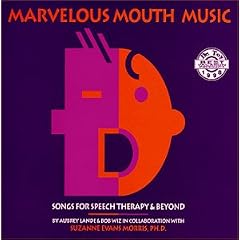 Marvelous Mouth Music (Audio CD & Booklet) (Sensory Processing)