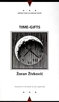 Time-gifts (Writings from an Unbound Europe)