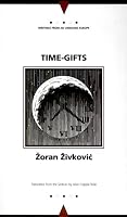 Time Gifts (Writings from an Unbound Europe)