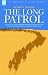 The Long Patrol: A Novel of Light Horsemen from Gallipoli to the Palestine Campaign of the First World War