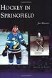 Hockey  in  Springfield   (MA)   (Images  of  Sports)