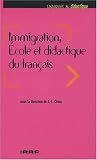 Immigration, Ecole et didactique du français