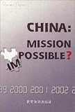  : China: Mission Impossible?