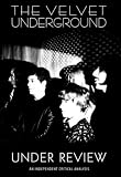 The Velvet Underground - Velvet Underground - Under Review [DVD]