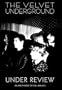 The Velvet Underground - Under Review