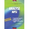 Analyse MPSI : Cours, m�thodes et exercices corrig�s