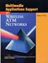 Multimedia Applications Support for Wireless ATM Networks