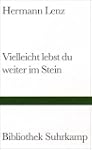 Vielleicht lebst du weiter im Stein