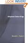 Adoptees Come of Age: Living Within Two Families (Counseling and Pastoral Theology)