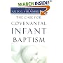 The Case for Covenantal Infant Baptism