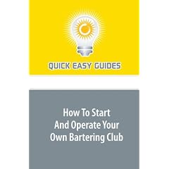 How To Start And Operate Your Own Bartering Club
