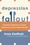Depression Fallout: The Impact of Depression on Couples and What You Can Do to Preserve the Bond