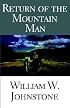 The Return of the Mountain Man (The Last Mountain Man)