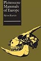 Pleistocene Mammals of Europe