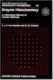 Enzyme Histochemistry: A Laboratory Manual of Current Methods