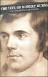 The Life Of Robert Burns (Canongate Classics) (Canongate Classics)