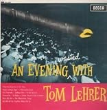 AN EVENING WASTED WITH LP