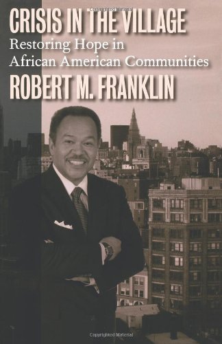 crisis in the village restoring hope in african american communities
