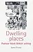 Book Dwelling Places: Postwar Black British Writing