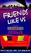 Friends Like Us: The Unofficial Guide to "Friends"