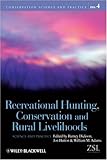 Recreational hunting, conservation and rural livelihoods : science and practice