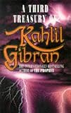 A Third treasury of Kahlil Gibran