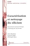 Caract�risation et nettoyage du silicium. Caract�risation physico-chimique et nettoyage par voie humide