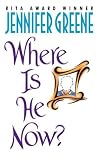 Where Is He Now? (Avon Romance)