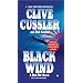 Black Wind (Dirk Pitt Adventure)