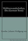 Die Wahlverwandtschaften