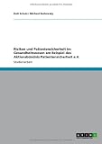 Risiken und Patientensicherheit im Gesundheitswesen am Beispiel des Aktionsbündnis Patientensicherheit e.V