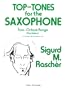 Top-Tones for the Saxophone: Four-Octave Range