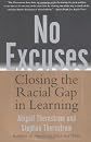 No Excuses: Closing the Racial Gap in Learning
