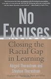 No Excuses: Closing the Racial Gap in Learning