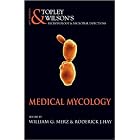 Microbiology and Microbial Infections: Mecial Mycology by W.W.C. Topley