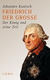 Zoom Produkt-Bild: Friedrich der Grosse: Der K&ouml;nig und seine Zeit