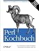 Perl Kochbuch: Beispiele und L&ouml;sungen f&uuml;r Perl-Programmierer
