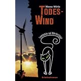 Todes-Wind: Samtpfote auf M�rderjagdvon "Manu Wirtz"