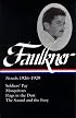 William Faulkner: Novels 1926-1929: Soldiers' Pay / Mosquitoes / Flags in the Dust / The Sound and the Fury (Library of America)