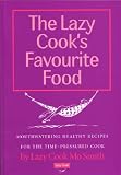 Food and Drink : The Lazy Cook's Favourite Food