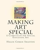 Making Art Special: A Curriculum for Special Education Art