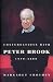 Conversations with Peter Brook