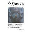Moses in the Twelfth Dynasty Egyptian Literature by  Aris M. Hobeth