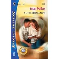 A Little Bit Pregnant (Silhoutte Special Ed. No 1573) (Readers' Ring series)